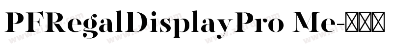 PFRegalDisplayPro Me字体转换